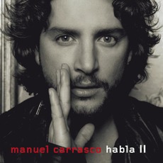 Habla II (Limited Edition) mp3 Album by Manuel Carrasco