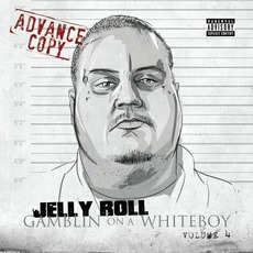 Gamblin On A White Boy, Volume 4 mp3 Album by Jelly Roll