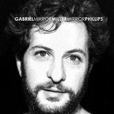 Mirror Mirror mp3 Album by Gabriel Miller Phillips