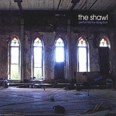 The Shawl mp3 Album by Doug Burr
