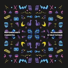 Re-Imagined By Beat Fatigue mp3 Album by Redtenbacher's Funkestra