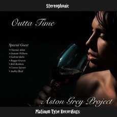 Outta Time mp3 Album by Aston Grey Project