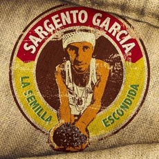 La Semilla Escondida mp3 Album by Sergent Garcia