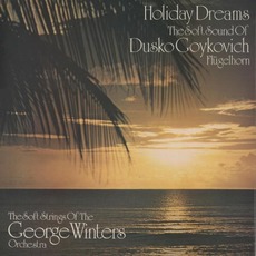 Holiday Dreams mp3 Album by Dusko Goykovich & The George Winters Orchestra