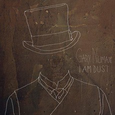 I Am Dust mp3 Single by Gary Numan