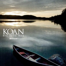 Big Blue Mix mp3 Album by Koan