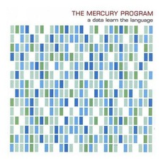 A Data Learn the Language mp3 Album by The Mercury Program