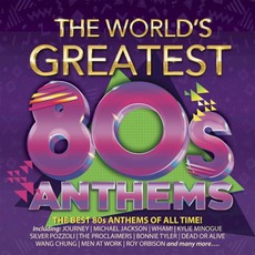 The World's Greatest 80s Anthems mp3 Compilation by Various Artists