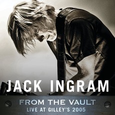From The Vault: Live At Gilley's 2005 mp3 Live by Jack Ingram