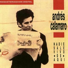 Nadie Sale Vivo De Aquí mp3 Album by Andrés Calamaro