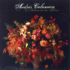El Palacio De Las Flores mp3 Album by Andrés Calamaro