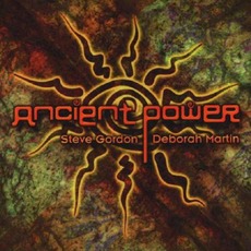 Ancient Power mp3 Album by Steve Gordon And Deborah Martin
