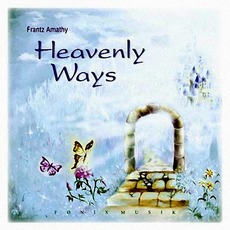 Heavenly Ways mp3 Album by Frantz Amathy