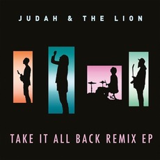 Take It All Back (Remix EP) mp3 Remix by Judah & The Lion
