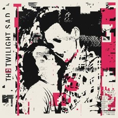 It Won/T Be Like This All the Time mp3 Album by The Twilight Sad