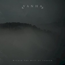 Within The Mist Of Sorrow mp3 Album by Vanha