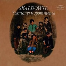Szanujmy Wspomnienia mp3 Album by Skaldowie