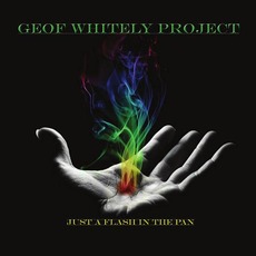 Just a Flash In the Pan mp3 Album by Geof Whitely Project