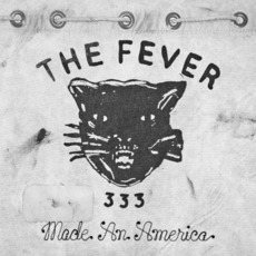 Made an America mp3 Album by THE FEVER 333