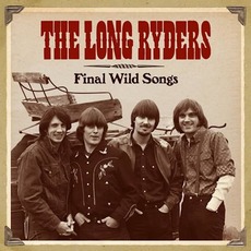 Final Wild Songs mp3 Artist Compilation by The Long Ryders