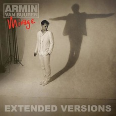 Mirage: Extended Versions mp3 Album by Armin Van Buuren