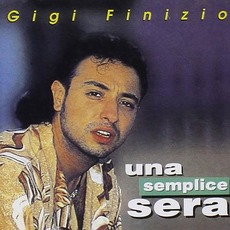 Una semplice sera mp3 Artist Compilation by Gigi Finizio