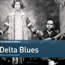 The Rough Guide To Delta Blues mp3 Compilation by Various Artists
