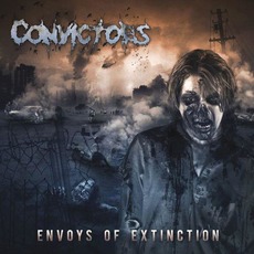 Envoys of Extinction mp3 Album by Convictors