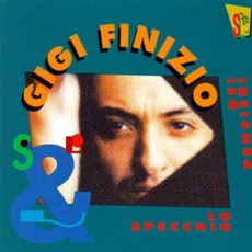 Lo specchio dei pensieri mp3 Album by Gigi Finizio