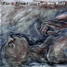 Moth Nor Rust mp3 Album by Jon Brooks