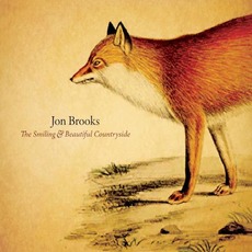 The Smiling & Beautiful Countryside mp3 Album by Jon Brooks
