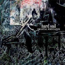 Hard Sail mp3 Album by Chantal Kreviazuk