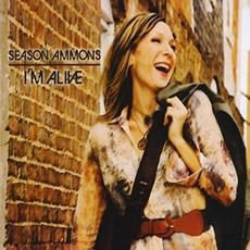 I'm Alive mp3 Album by Season Ammons