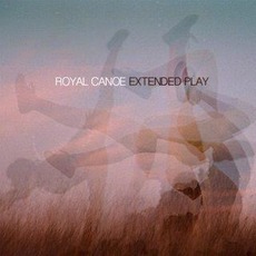 Extended Play mp3 Album by Royal Canoe