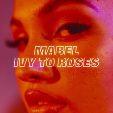 Ivy to Roses mp3 Artist Compilation by Mabel