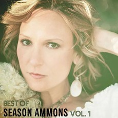 Best Of Season Ammons, Vol. 1 mp3 Artist Compilation by Season Ammons