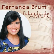 Falando de Amor mp3 Artist Compilation by Fernanda Brum