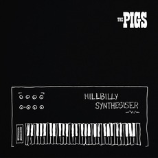 Hillbilly Synthesiser mp3 Album by The Pigs