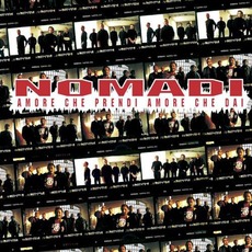 Amore Che Prendi Amore Che Dai mp3 Album by Nomadi