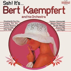 Ssh! It's... Bert Kaempfert And His Orchestra mp3 Album by Bert Kaempfert & His Orchestra