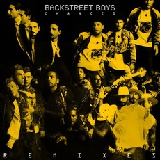 Chances (Remixes) mp3 Remix by Backstreet Boys