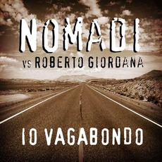 Io vagabondo (Remixes) mp3 Remix by Nomadi