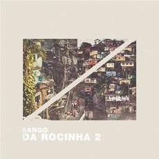 Da Rocinha 2 mp3 Album by Sango