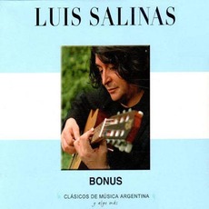 Clásicos de Música Argentina, Y Algo Más: Bonus mp3 Album by Luis Salinas