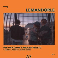 Per un album è ancora presto mp3 Album by Lemandorle