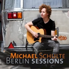 Berlin Sessions mp3 Album by Michael Schulte