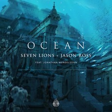Ocean mp3 Single by Seven Lions & Jason Ross