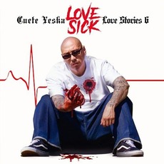 Love Stories 6: Love Sick mp3 Album by Cuete Yeska