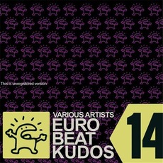 Eurobeat Kudos 14 mp3 Compilation by Various Artists