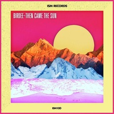 Then Came the Sun mp3 Album by Birdee